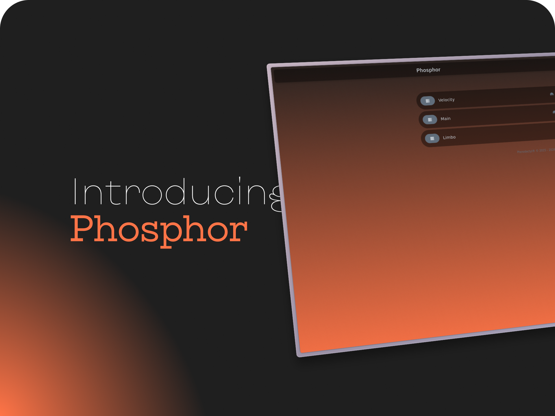 Introducing Phosphor